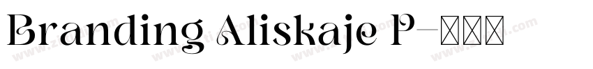 Branding Aliskaje P字体转换